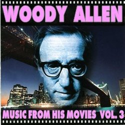 Woody Allen: Music from His Movies, Vol. 3