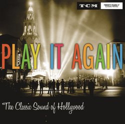 Play It Again: The Classic Sound of Hollywood