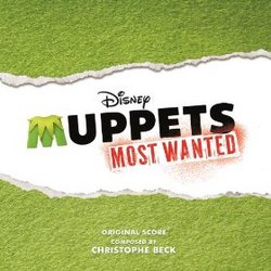 Muppets Most Wanted - Original Score