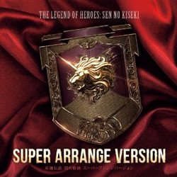 The Legend of Heroes: Sen no Kiseki - Super Arrange Version