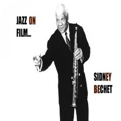 Jazz On Film... Sidney Bechet