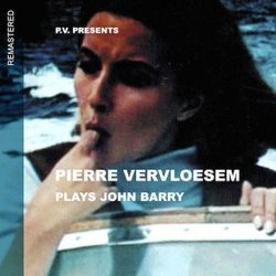 Pierre Vervloesem Plays John Barry - Remastered