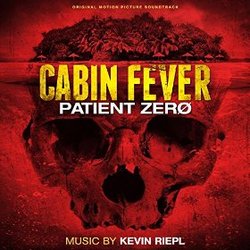 Cabin Fever: Patient Zero