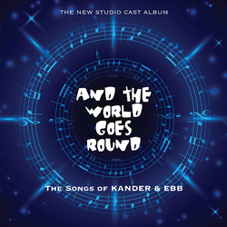 And the World Goes Round - Studio Cast
