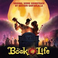 The Book of Life - Original Score