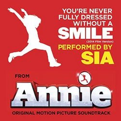 Annie: You're Never Fully Dressed Without a Smile (Single)