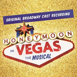 Honeymoon in Vegas - Original Broadway Cast