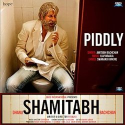 Shamitabh: Piddly (Single)