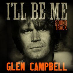 Glen Campbell: I'll Be Me