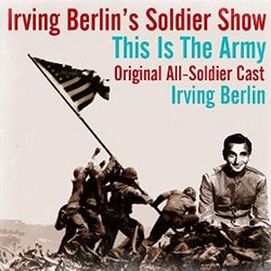 This Is the Army - Original All-Soldier Cast