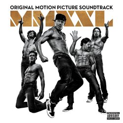 Magic Mike XXL - Explicit