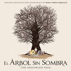 El arbol sin sombra (The Shadowless Tree)