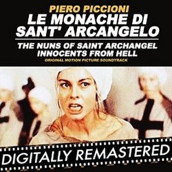 Le Monache di Sant'Arcangelo (The Nuns of Saint Archangel / Innocents from Hell) - Remastered