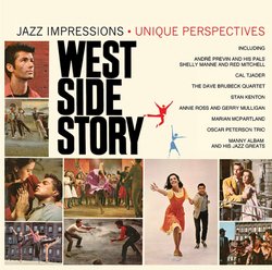 West Side Story: Jazz Impressions - Unique Perspectives