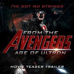 The Avengers: Age of Ultron - I've Got No Strings (Trailer)