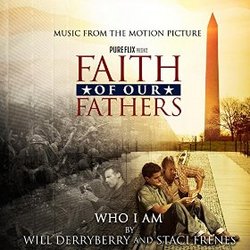 Faith of Our Fathers: Who I Am (Single)