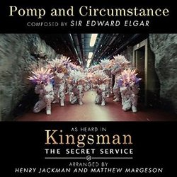 Kingsman: The Secret Service - Pomp and Circumstance (Single)