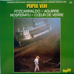 Popol Vuh: Fitzcarraldo / Aguirre / Nosferatu / Coeur de verre