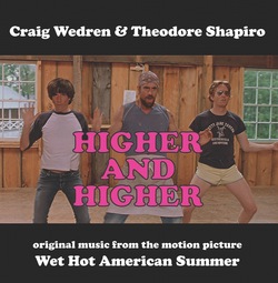 Wet Hot American Summer: Higher and Higher