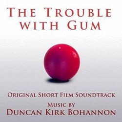 The Trouble with Gum