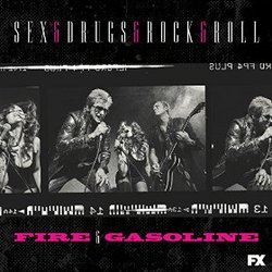 Sex&Drugs&Rock&Roll: Fire & Gasoline (Single)