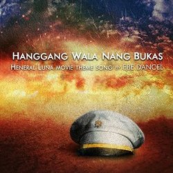 Heneral Luna: Hanggang Wala Nang Bukas (Single)