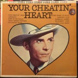 Your Cheatin' Heart