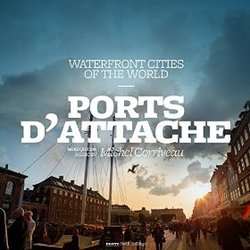 Waterfront Cities of the World: Ports d'attache