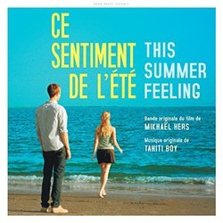 Ce sentiment de l'ete (This Summer Feeling)