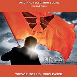 Kings: Unused Cues - Episode 3