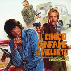 Il cinico, l'infame, il violento