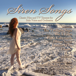 Siren Songs: Classic Film and TV Themes for Solo Voice and Orchestra