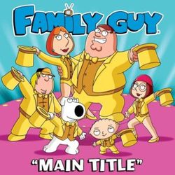 Family Guy: Main Title (Single)