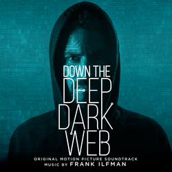 Down the Deep, Dark Web