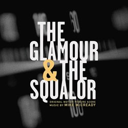 The Glamour & The Squalor - Original Score