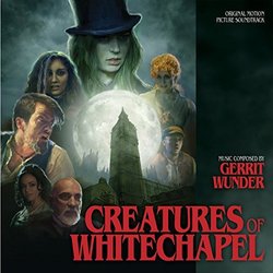 Creatures of Whitechapel