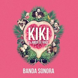 Kiki, el amor se hace (Kiki, Love to Love)