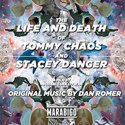 The Life and Death of Tommy Chaos and Stacey Danger