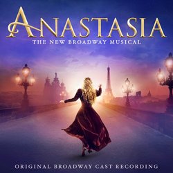 Anastasia - Original Broadway Cast Recording