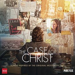 The Case for Christ - Songs Inspired by the Film