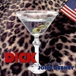Dick - Original Score