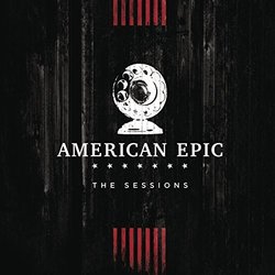 American Epic: The Sessions