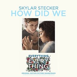 Everything, Everything: How Did We (Single)