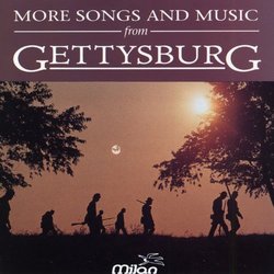 More Songs and Music from 'Gettysburg'