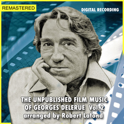 The Unpublished Film Music of Georges Delerue - Vol. 2
