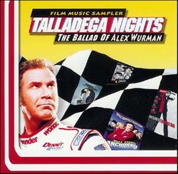 Talladega Nights: The Ballad of Ricky Bobby - Original Score (2002-2006)