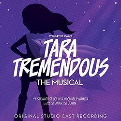 Tara Tremendous - The Musical