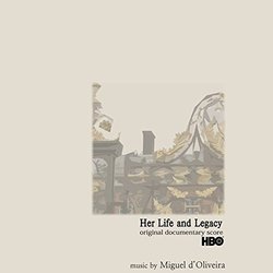 Her Life and Legacy