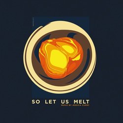 So Let Us Melt