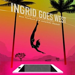 Ingrid Goes West - Original Score